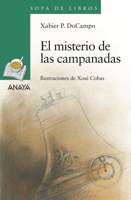Libro El Misterio De Las Campanadas: En Eiranova todos están expectantes, por fin el campanario de la iglesia va a tener