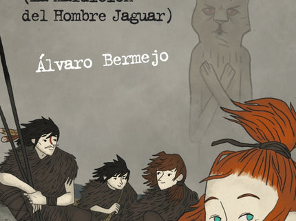 Libro El Clan De Atapuerca (la Maldición Del Hombre Jaguar): En un edén de hielo, la cuna de los primeros europeos, cuat