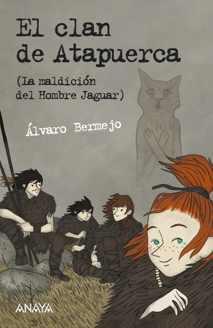 Libro El Clan De Atapuerca (la Maldición Del Hombre Jaguar): En un edén de hielo, la cuna de los primeros europeos, cuat