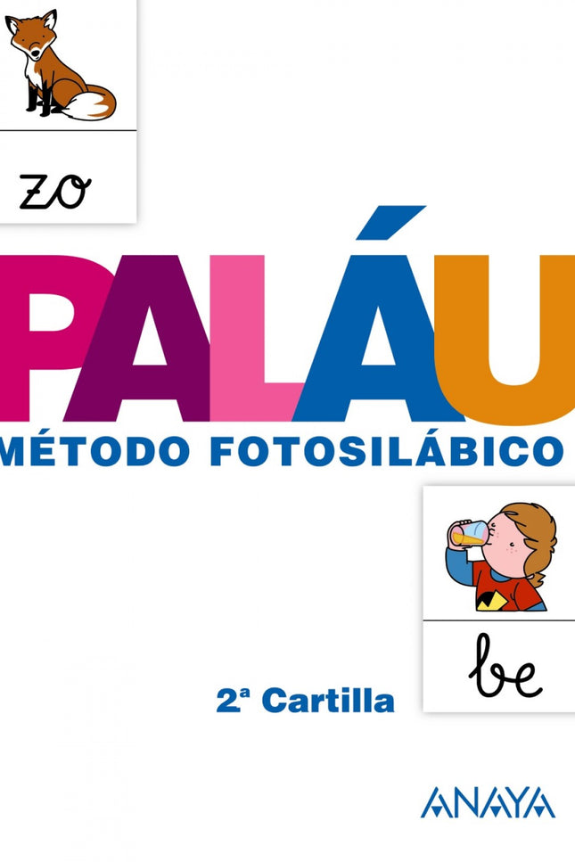 Libro Cartilla Palau 2: El SISTEMA PALAU es el método fotosilábico de referencia diseñado para la enseñanza de la lectur