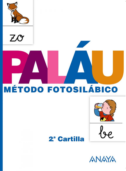Libro Cartilla Palau 2: El SISTEMA PALAU es el método fotosilábico de referencia diseñado para la enseñanza de la lectur