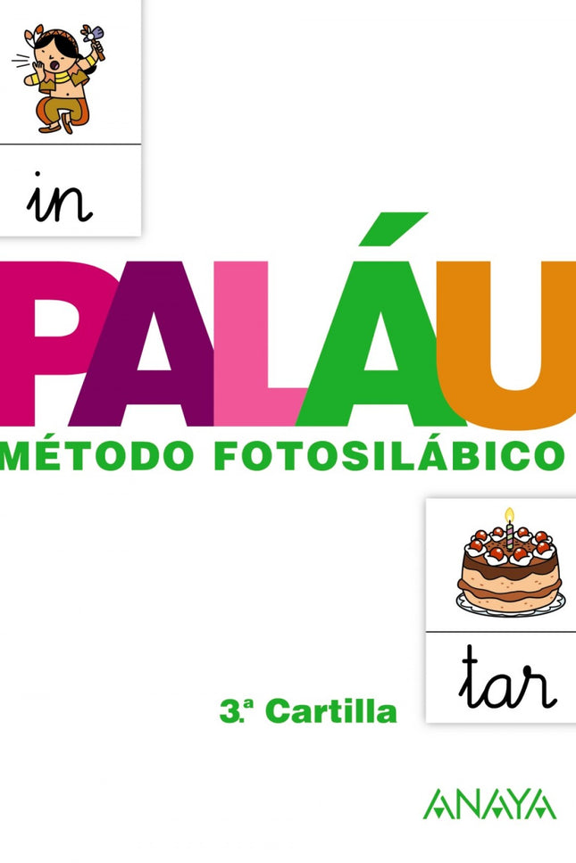 Libro Cartilla Palau 3: El SISTEMA PALAU es el método fotosilábico de referencia diseñado para la enseñanza de la lectur
