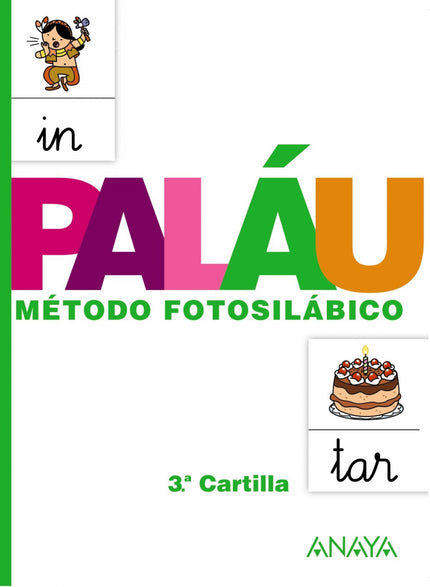 Libro Cartilla Palau 3: El SISTEMA PALAU es el método fotosilábico de referencia diseñado para la enseñanza de la lectur