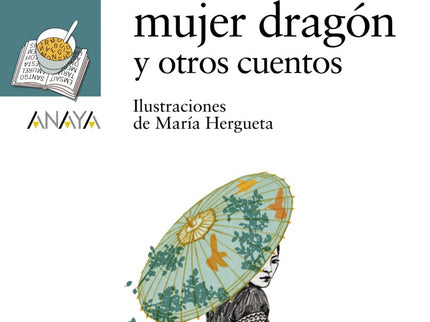 El árbol De La Mujer Dragón Y Otros Cuentos