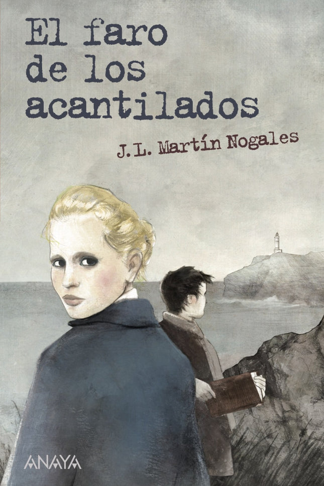 Libro El Faro De Los Acantilados: En un pequeño pueblo del norte, mientras el país se encuentra sumido en plena Guerra C