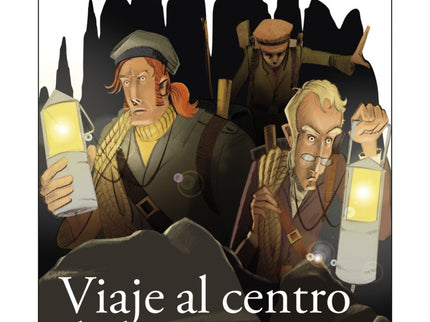 Libro Viaje Al Centro De La Tierra: ' Viaje al centro de la Tierra ' es la segunda aventura imaginada por Julio Verne de