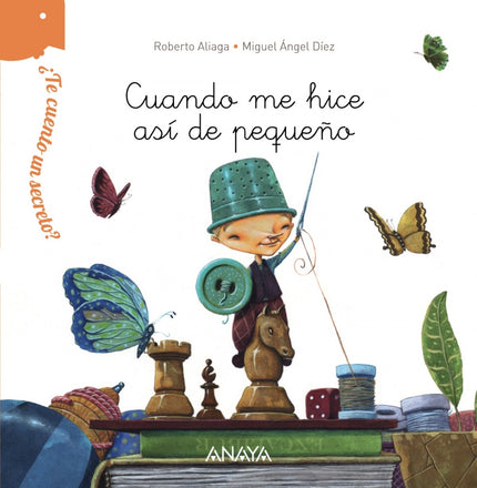 Libro Cuando Me Hice Así De Pequeño: Todas las noches un padre le cuenta un secreto a su hija. Algo que le ocurrió de pe