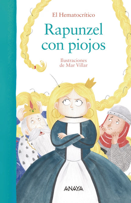 Libro Rapunzel Con Piojos: íAtención! Este cuento engancha como un piojo.Rapunzel pasa el tiempo en su torre protegida de cualquier peligro: brujas malvadas, ogros, lobos...