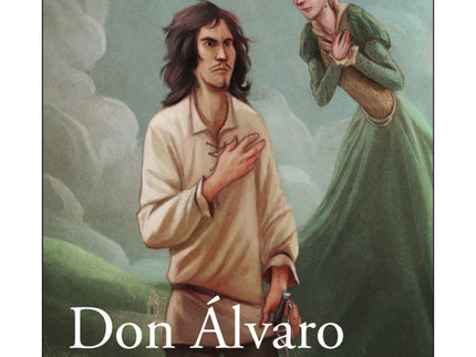 Libro Don álvaro O La Fuerza Del Sino: ' Don Alvaro o la fuerza del sino ' , estrenada en 1835, es la obra más conocida 