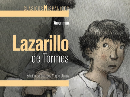 Libro Lazarillo De Tormes: El ' Lazarillo ' ocupa un lugar de privilegio en el nacimiento de la novela picaresca y, en g