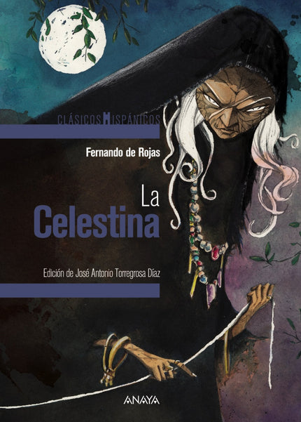 Libro La Celestina: ' La Celestina ' es una de las obras más complejas de toda nuestra literatura clásica. Su éxito inme