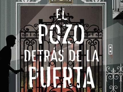 Libro El Pozo Detrás De La Puerta: Alex y Olga sospechan que un intruso de su edificio mueve los hilos (literalmente) de