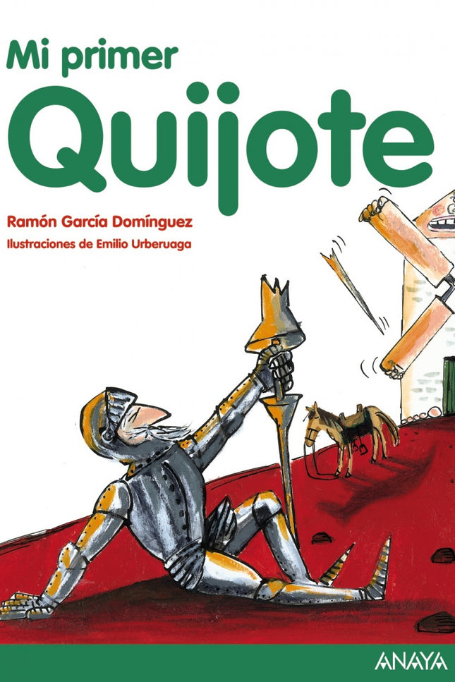 Libro Mi Primer Quijote: Don Quijote de la Mancha es uno de los libros más importantes de la historia. Fue escrito por M