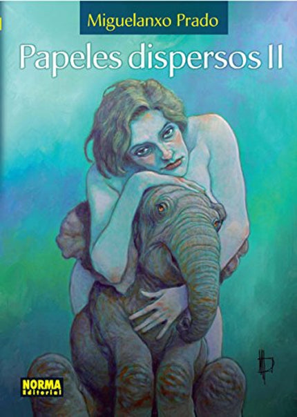 Libro Papeles Dispersos: Un viaje al imaginario de Miguelanxo Prado, Premio Nacional del Cómic 2013 Con esta segunda ent