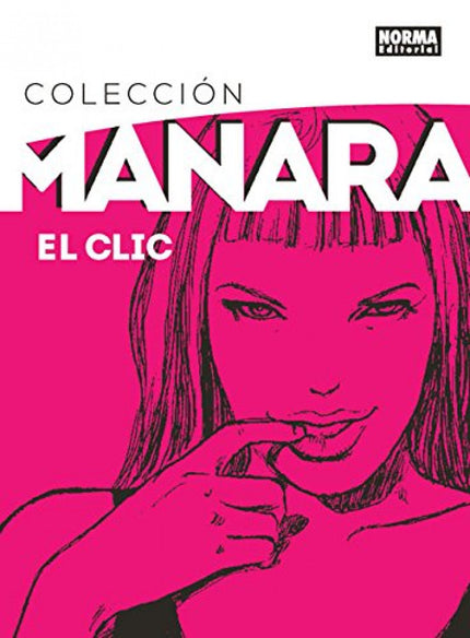 Libro Colección Manara, 1 El Clic. Integral: Inauguramos la Colección Manara con uno de los trabajos más emblemáticos de