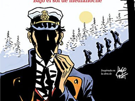 Libro Bajo El Sol De Medianoche: VUELVE UNA LEYENDA DEL COMIC 1915, Corto Maltés atraviesa las vastas extensiones helada