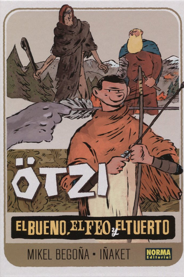 Libro El Bueno, El Feo Y El Tuerto: UNA VERSIÓN TREPIDANTE DE LA VIDA DE ÖTZI, LA MOMIA ENCONTRADA EN LAS NIEVES Han pas