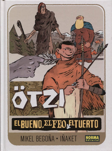 Libro El Bueno, El Feo Y El Tuerto: UNA VERSIÓN TREPIDANTE DE LA VIDA DE ÖTZI, LA MOMIA ENCONTRADA EN LAS NIEVES Han pas