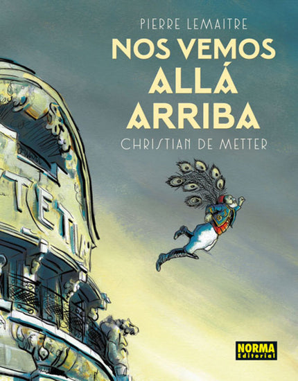 Libro Nos Vemos Allá Arriba: UN RETRATO DESCARNADO DE LA FRANCIA DE POSGUERRA Édouard y Albert son amigos y supervivient