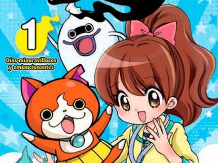 Libro Yo-kai Watch: AHORA EL YO-KAI WATCH TIENE UNA NUEVA DUEÑA: íKATIE! Katie libera por casualidad a Jibanyan y a Whis