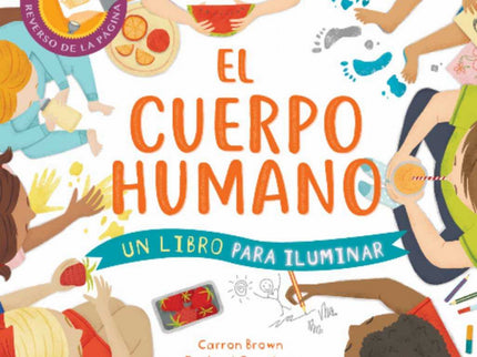 Libro El Cuerpo Humano: íTodos los secretos del cuerpo humano al descubierto! Este es un libro diferente sobre el cuerpo