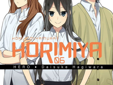 Libro Horimiya 06: AHORA SON PAREJA OFICIAL, PERO TODO CAMBIA. . . íY TODO SIGUE IGUAL! Hori y Miyamura han formalizado 