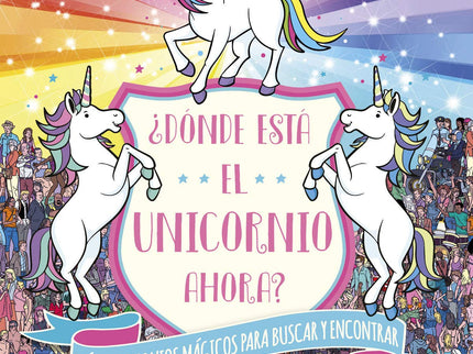¿donde Esta El Unicornio Ahora?