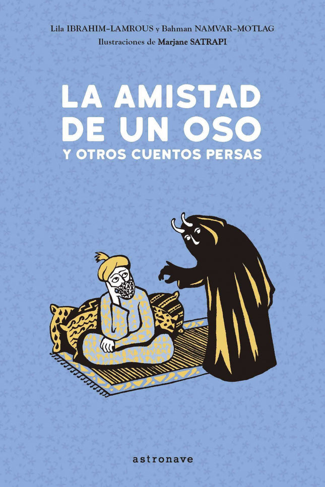 Libro La Amistad De Un Oso Y Otros Cuentos Persas: Una preciosa colección de cuentos persas ilustrados por Marjane Satrapi. Loros, ratones, osos y leones pueblan estas divertidas fábulas que describen con humor las alegrías, los esfuerzos, las artimañas y el orgullo de sus protagonistas.