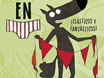Libro El Lobo En Calzoncillos: íTercer volumen del lobo más famoso! En el bosque se celebra la carrera 'Rápido y furioso', en la que los pájaros más intrépidos compiten para ganar.