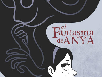 Libro El Fantasma De Anya: Anya tiene problemas. No es la chica más popular del instituto.