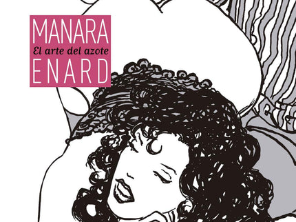 Libro El Arte Del Azote: UN ARDIENTE RELATO ERÓTICO ILUSTRADO POR EL GENIAL MILO MANARA Ya nadie entiende lo que es el azote. Algunos piensan que es un castigo para niños.