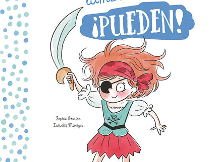 Libro Las Chicas Y Los Chicos También... Pueden!: El cuento que rompe definitivamente con los estereotipos de género. «íLas chicas no juegan al futbol!».
