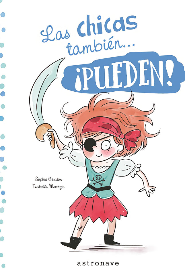 Las Chicas Y Los Chicos También... Pueden!