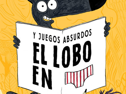 Lobo En Calzoncillos Cuaderno Actividades Juegos Absurdos
