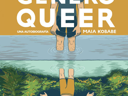 Libro Genero Queer: Una autobiografía útil y conmovedora sobre la identidad de género y todo lo que conlleva. Maia Kobabe narra en esta catártica autobiografía lo que significa ser no binario y asexual.