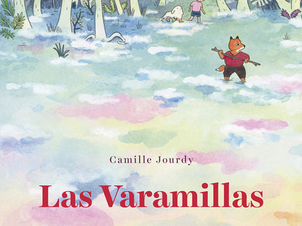Libro Las Varamillas: Un libro precioso para reírse, estremecerse y perderse en las páginas de acuarela de Camille Jourdy. Hace un día precioso para un pícnic, pero Jo no piensa lo mismo.