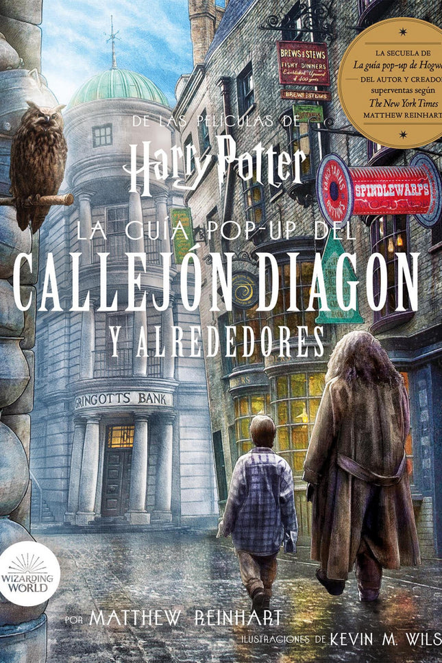 Libro Harry Potter: La Guía Pop-up Del Callejo Diagon Y Alrededores: LA SECUELA DEL POP-UP SUPERVENTAS: LA GUÍA POP-UP DE HOGWARTS Los espectaculares desplegables pop-up llenos de detalles recrean establecimientos como Ollivanders, Sortilegios Weasley y El Caldero Chorreante, pero también otros lugares como el Ministerio de Magia o el Andén Nueve y Tres Cuartos. ¡Pop-ups ocultos saltan a la acción con solo tirar de una pestaña!