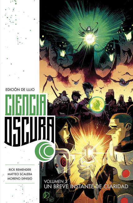 Ciencia Oscura Edición De Lujo 3. Un Breve Instante De Claridad