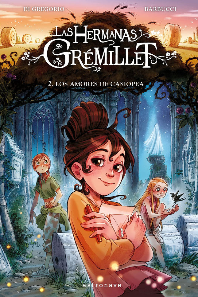 Las Hermanas Gremillet 2. Los Amores De Casiopea