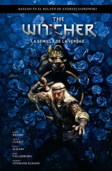 THE WITCHER EL ULTIMO DESEO 1 LA SEMILLA DE LA VERDAD - Bartoz Sztybor - OTRO FORMATO LIBRO