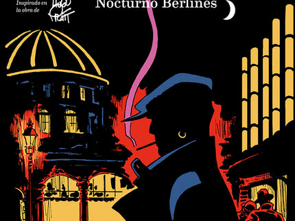 CORTO MALTES NOCTURNO BERLINES COLOR - Pellejero Diaz Canales - Tapa dura
