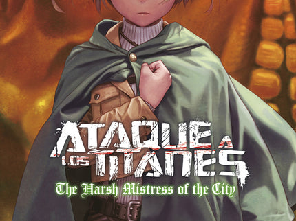 Ataque A Los Titanes: The Harsh Mistress Of The City (novela)