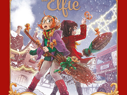 El Cuaderno Magico De Elfie 3. Desventuras Con Pan De Jengibre