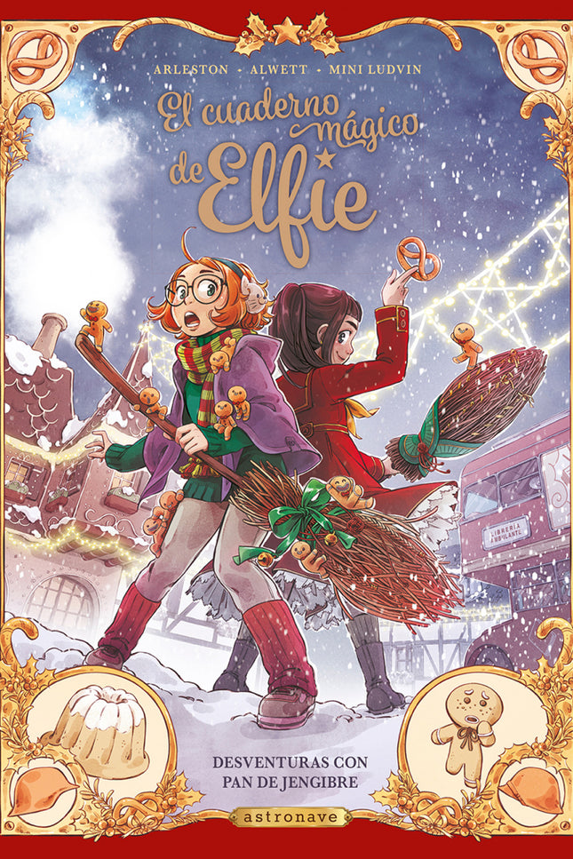 El Cuaderno Magico De Elfie 3. Desventuras Con Pan De Jengibre