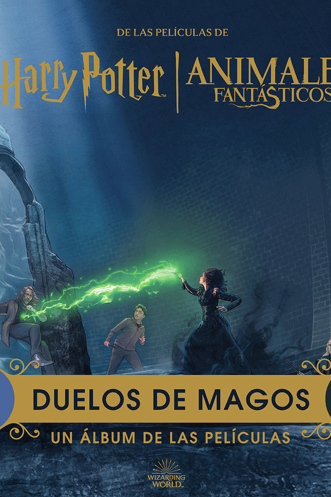 Harry Potter / Animales Fantasticos: Duelos De Magos. Un Album De Las Peliculas