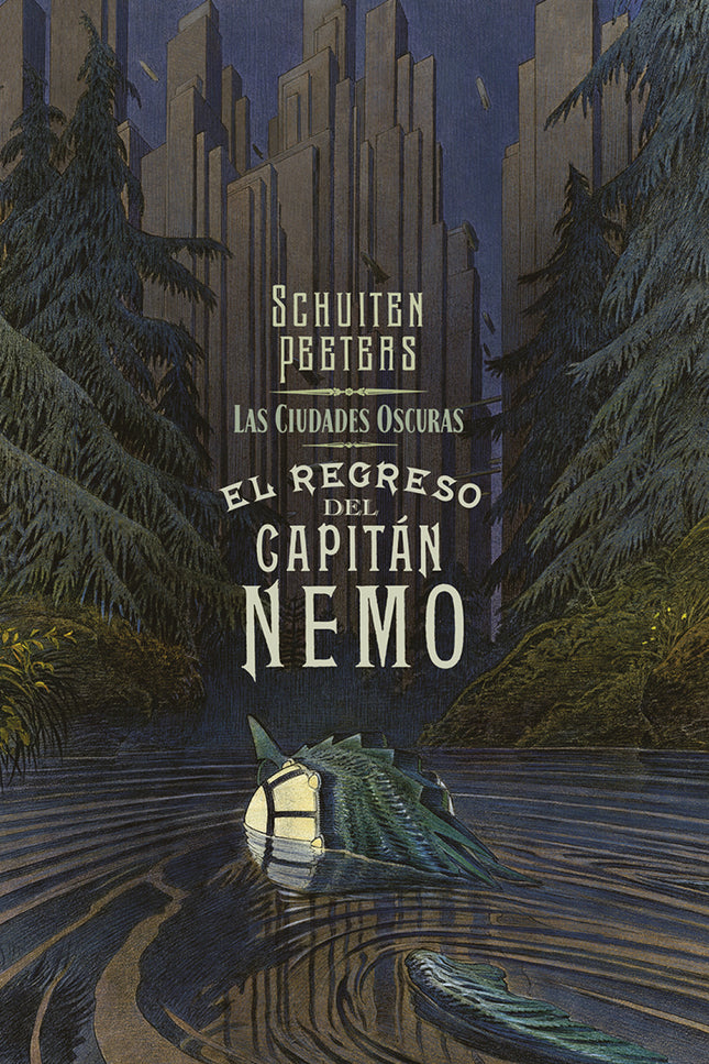 Las Ciudades Oscuras. El Regreso Del Capitan Nemo