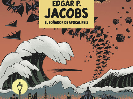 E.p. Jacobs: El Soñador De Apocalipsis