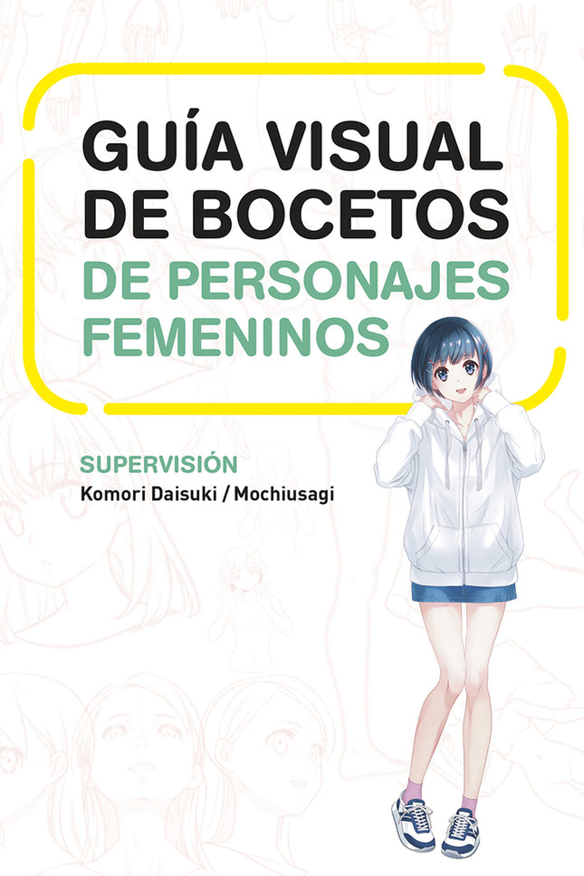 Guia Visual De Bocetos De Personajes Femeninos