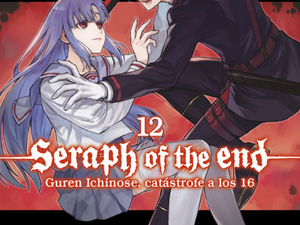 Seraph Of The End 12: Guren Ichinose, Catastrofe A Los 16