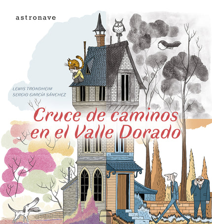 Cruce De Caminos En El Valle Dorado